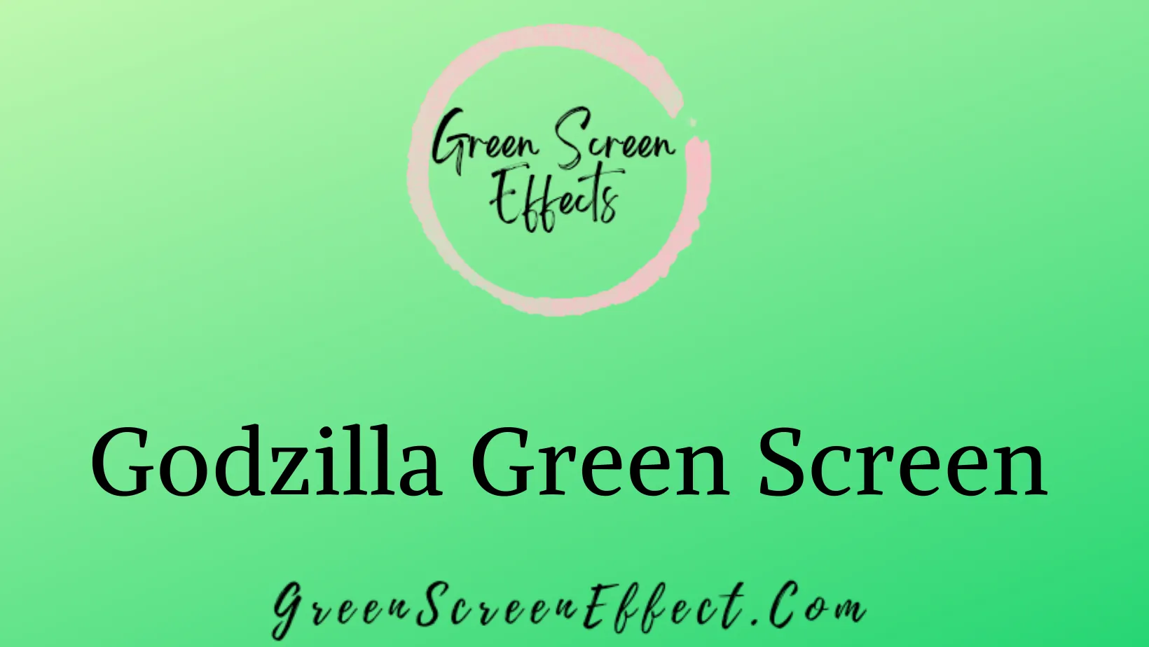 Godzilla Green Screen